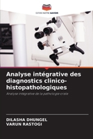 Analyse intégrative des diagnostics clinico-histopathologiques (French Edition) 6208565405 Book Cover