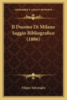 Il Duomo Di Milano Saggio Bibliografico (1886) 1160880093 Book Cover