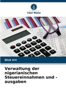 Verwaltung der nigerianischen Steuereinnahmen und -ausgaben (German Edition) 6208038561 Book Cover
