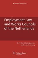 Employment Law and Works Councils of the Netherlands 9041128581 Book Cover