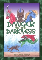 Danger in the Darkness 1312597062 Book Cover