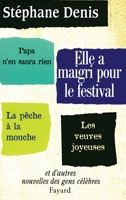 Elle a maigri pour le festival 2213608091 Book Cover