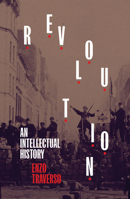 Revolution: An Intellectual History 1839763590 Book Cover