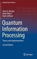 Quantum Information Processing: Theory and Implementation 3030754359 Book Cover