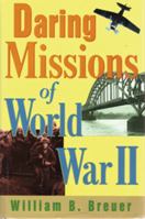 Daring Missions of World War II 0785819509 Book Cover