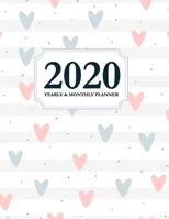 2020 Yearly and Monthly Planner: Calendar Schedule & Agenda Jan 2020 Through Dec 2020 Organizer Cute Hearts 1708406077 Book Cover