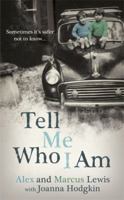 Tell Me Who I Am 1444757288 Book Cover