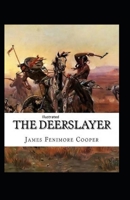 The Deerslayer Illustrated B092PG7QJ5 Book Cover