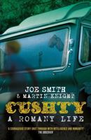 Cushty: A Romany Life 0995721750 Book Cover