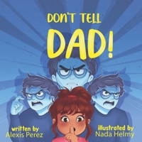 Don't Tell Dad B0FNQZ8V6C Book Cover