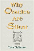 Why Oracles Are Silent 1583483977 Book Cover