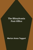 The Blissylvania Post-Office 171706602X Book Cover