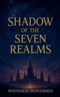 Shadow of the Seven Realms B0FRS2JP5V Book Cover
