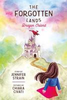 The Forgotten Lands (Dragon Island, #1) 1684014522 Book Cover