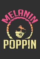 Melanin Poppin: Black women journal, boujee birthday gift, melanin and educated, black women journal 6x9 Journal Gift Notebook with 125 Lined Pages 1708492208 Book Cover