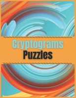 Cryptograms Puzzles: Fantastic cryptograms to keep you sharp B08VYLNWR4 Book Cover