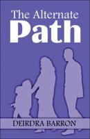 The Alternate Path 1413782930 Book Cover