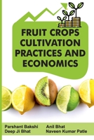 Fruit Crops Cultivation Practices and Economics 8119103904 Book Cover
