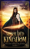 Shrouded Kingdom 1792813813 Book Cover
