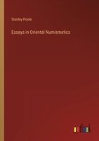 Essays in Oriental Numismatics 3368821261 Book Cover