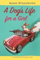 A Dog's Life for a Girl 1542612713 Book Cover