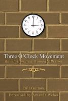 Three O'Clock Movement: Revelation in a Women's Prison 0692129154 Book Cover