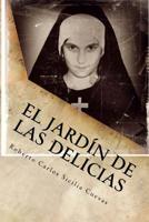 El jardin de las delicias: Horror y locura 1539547515 Book Cover