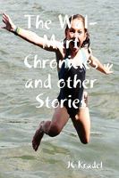 The Wal-Mart Chronicles and other Stories 0578007932 Book Cover