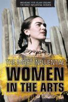 The Most Influential Women in the Arts 1508179646 Book Cover