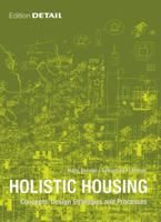 Holistic Housing: Concepts, Design Strategies and Processes 3920034783 Book Cover