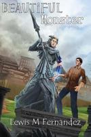 Beautiful Monster 1500173193 Book Cover