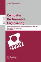 Computer Performance Engineering: 8th European Performance Engineering Workshop, EPEW 2011, 3642247482 Book Cover