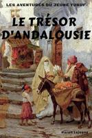Les Aventures Du Jeune Yusuf: Le Tr�sor d'Andalousie 1091989567 Book Cover