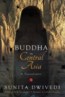 Buddha in Central Asia: A Travelogue 8129134675 Book Cover