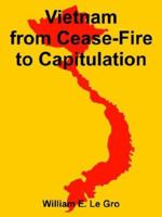 Vietnam from Cease-Fire to Capitulation 1508649200 Book Cover