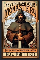 Never Leave Your Monastery 1732549907 Book Cover