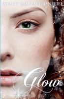 Glow B0GW73RWFF Book Cover