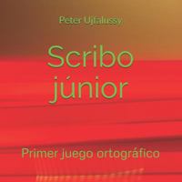 Scribo J�nior: Primer Juego Ortogr�fico 1728756456 Book Cover