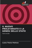 Il Nuovo Proletariato E La Genesi Dello Stato (Italian Edition) 6206403130 Book Cover