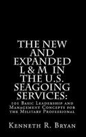 L & M in the U.S. Seagoing Services (New and Expanded) : 101 Basic Leadership and Management Concepts for the Military Professional 145157665X Book Cover