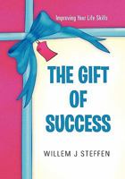 The Gift of Success 1456811207 Book Cover