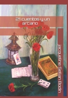 21 cuentos y un arcano (Spanish Edition) B084GH183T Book Cover