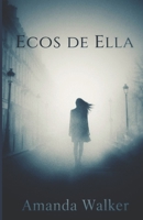 ECOS DE ELLA (Spanish Edition) B0FH58HFLX Book Cover