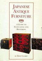 Japanese Antique Furniture: A Guide to Evaluating and Restoring 0834801787 Book Cover