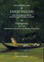 Emilio Salgari: Una Mitologia Moderna Tra Letteratura, Politica, Societa. Vol. III: Dopoguerra 1943-1999. Il Patrimonio del Passato E 8822266277 Book Cover
