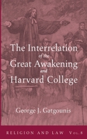 The Interrelation of the Great Awakening and Harvard College 1666759457 Book Cover