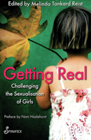 Getting Real: Challenging the Sexualisation of Girls 1876756756 Book Cover