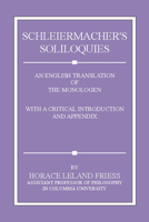 Schleiermacher's Soliloquies: An English Translation of the Monologen with a Critical Introduction and Appendi 1579108555 Book Cover