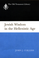 Jewish Wisdom in the Hellenistic Age (Old Testament Library) 0567086232 Book Cover