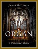 The Pipe Organ 0197645291 Book Cover